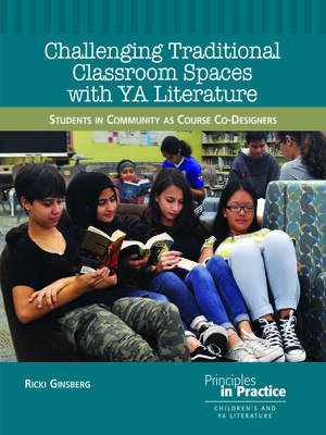 cover image of Challenging Traditional Classroom Spaces with Young Adult Literature